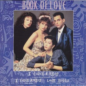 Book Of Love – I Touch Roses