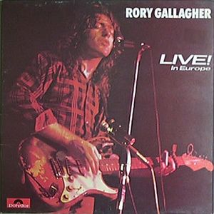 Rory Gallagher – Live! In Europe