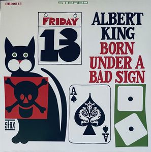 Albert King – Born Under A Bad Sign