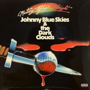 Mutiny After Midnight by Johnny Blue Skies
