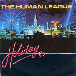 The Human League – Holiday '80