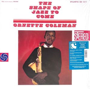 Ornette Coleman – The Shape Of Jazz To Come