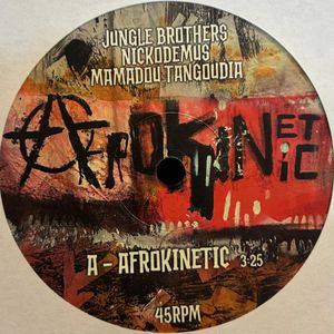 Afrokinetic by Jungle Brothers,  Nickodemus,  Mamadou Tangoudia