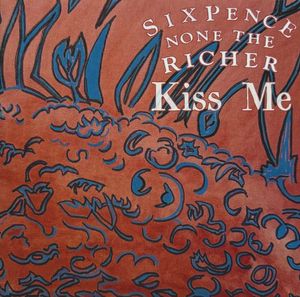 Kiss Me  by Sixpence None The Richer