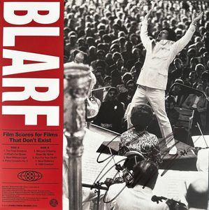 Film Scores For Films That Don’t Exist by Blarf