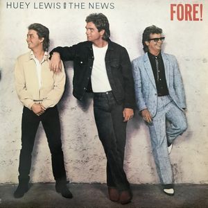Fore! by Huey Lewis & The News