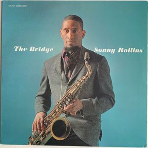 Sonny Rollins – The Bridge