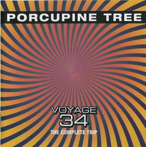 Porcupine Tree – Voyage 34: The Complete Trip