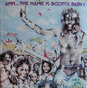 Ahh...The Name Is Bootsy, Baby! cover