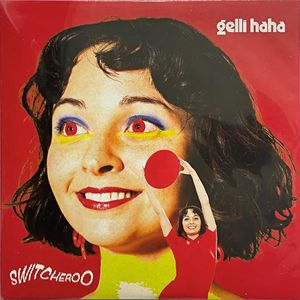 Switcheroo by Gelli Haha
