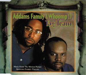Tag Team – Addams Family (Whoomp!)