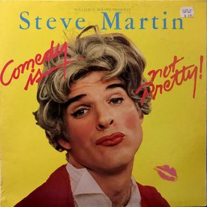 Comedy Is Not Pretty by Steve Martin