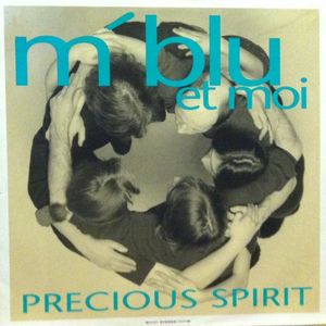 M'Blu Et Moi – Precious Spirit
