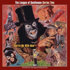 The League Of Gentlemen: Series Two 'You're My Wife Now' cover