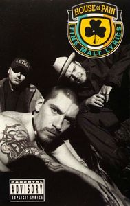 House Of Pain – House Of Pain (Fine Malt Lyrics)