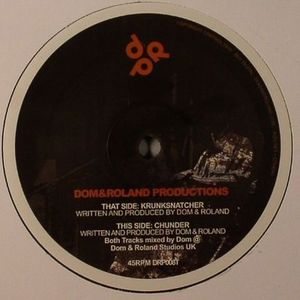 Dom & Roland – Krunksnatcher / Chunder