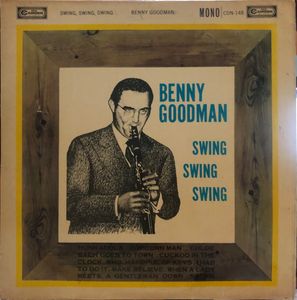 Swing, Swing, Swing by Benny Goodman