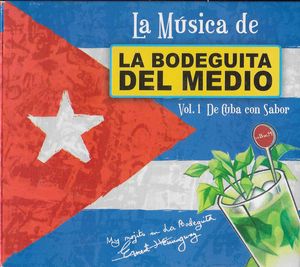 Various – La Música De La Bodeguita Del Medio - Vol. 1 De Cuba Con Sabor