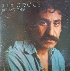 Life And Times by Jim Croce