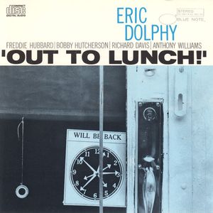 Eric Dolphy – Out To Lunch!
