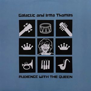 Galactic And Irma Thomas – Audience With The Queen