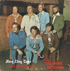 The Thrasher Brothers – Here They Come "...Those Singing Americans"