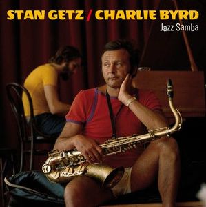 Jazz Samba by Stan Getz,  Charlie Byrd