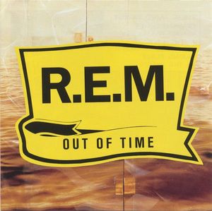Out Of Time by R.E.M.