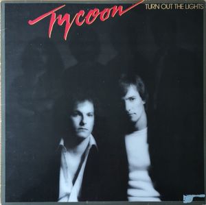 Tycoon – Turn Out The Lights