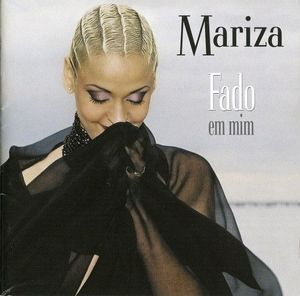 Mariza – Fado Em Mim