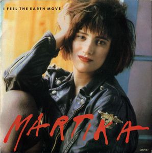 Martika – I Feel The Earth Move