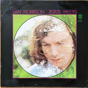 Astral Weeks by Van Morrison