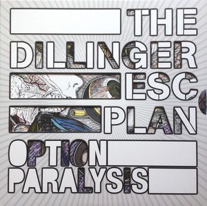 The Dillinger Escape Plan – Option Paralysis