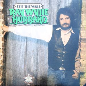 Off The Wall by Ray Wylie Hubbard