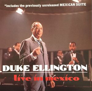 Duke Ellington – Live In Mexico