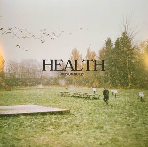 Medium Build – Health