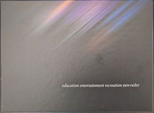 New Order – Education Entertainment Recreation