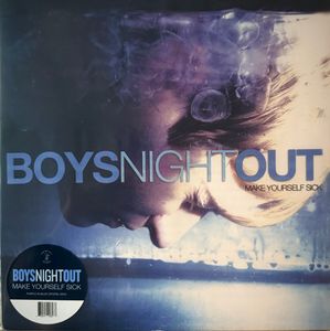 Make Yourself Sick by Boys Night Out