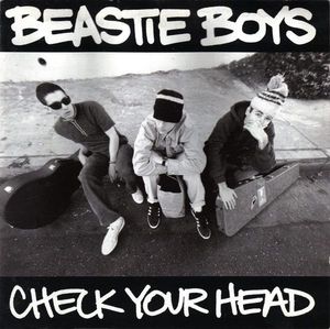 Check Your Head by Beastie Boys