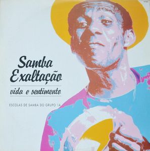 Various – Samba Exaltação - Vida E Sentimento - Escolas De Samba Do Grupo 1A