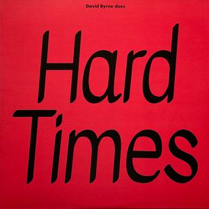 Hard Times / Burning Down The House cover