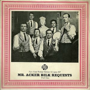 Mr. Acker Bilk Requests - Part One by Acker Bilk And His Paramount Jazz Band