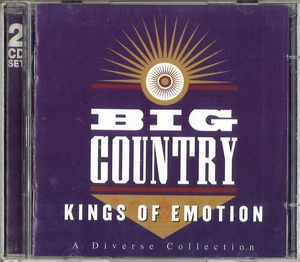 Big Country – Kings Of Emotion: A Diverse Collection