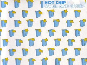 Hot Chip – Over And Over