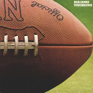 Touchdown by Bob James