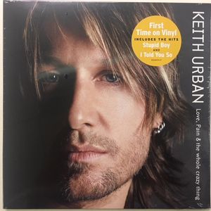Love, Pain & The Whole Crazy Thing by Keith Urban