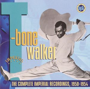 T-Bone Walker – The Complete Imperial Recordings: 1950-1954