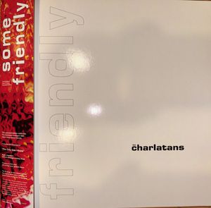 The Charlatans – Some Friendly