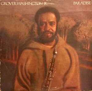 Grover Washington, Jr. – Paradise