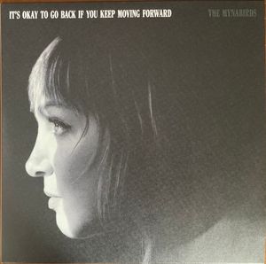 It's Okay To Go Back If You Keep Moving Forward by The Mynabirds